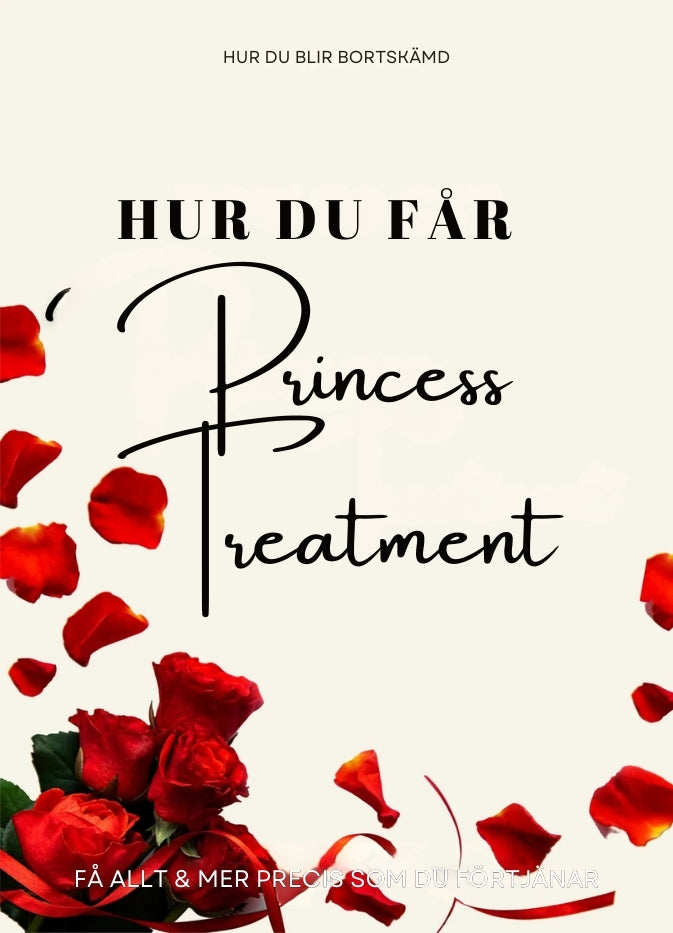 Hvordan Du Får Princess Treatment 